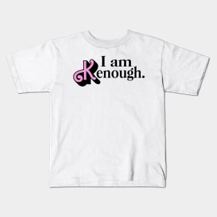 I am Kenough - Classic Big Pink X Kids T-Shirt